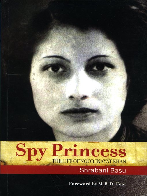 Title details for Spy Princess by Shrabani Basu - Available